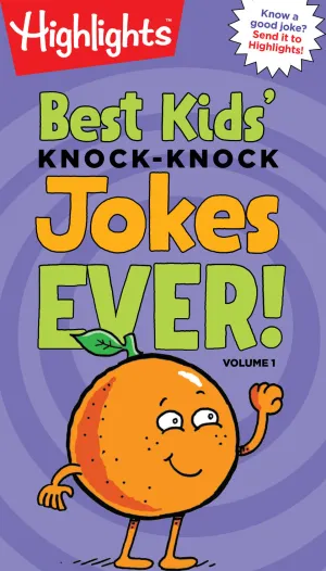 Best Kids' Knock-Knock Jokes Ever! Volume 1